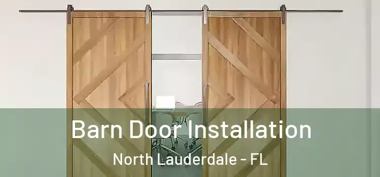 Barn Door Installation North Lauderdale - FL