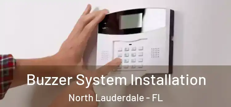Buzzer System Installation North Lauderdale - FL