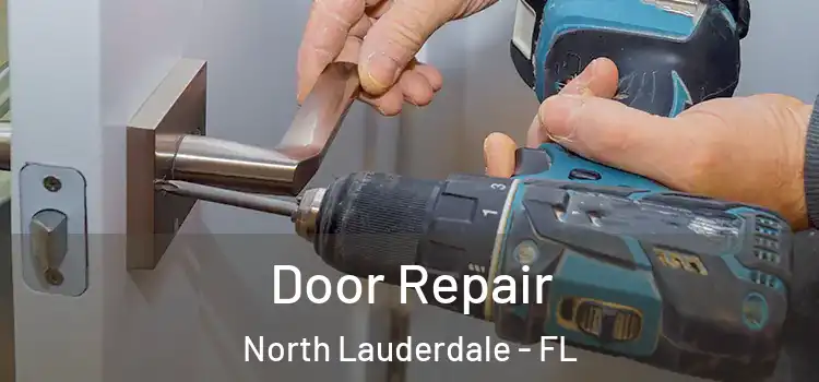 Door Repair North Lauderdale - FL