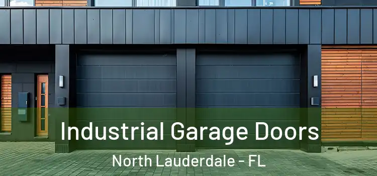 Industrial Garage Doors North Lauderdale - FL