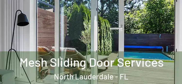 Mesh Sliding Door Services North Lauderdale - FL