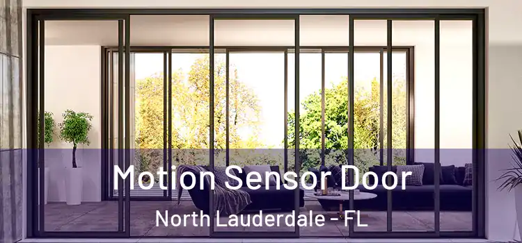 Motion Sensor Door North Lauderdale - FL