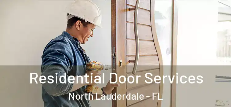 Residential Door Services North Lauderdale - FL