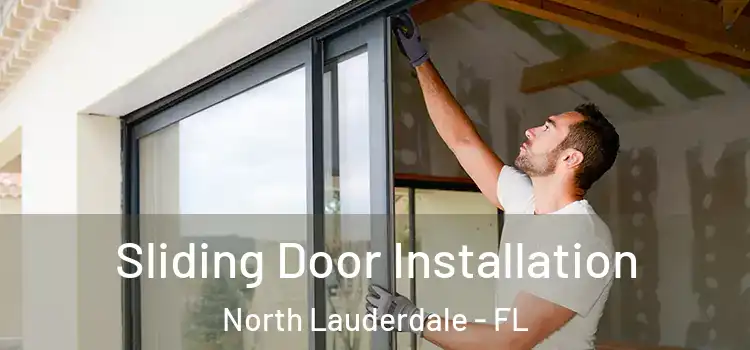Sliding Door Installation North Lauderdale - FL