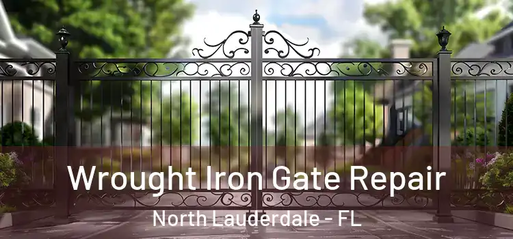 Wrought Iron Gate Repair North Lauderdale - FL
